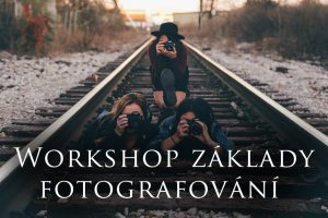 foto workshop základy fotografování